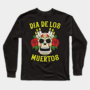 Dia de los Muertos Sugar Skull Long Sleeve T-Shirt